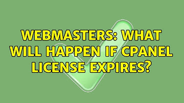 Webmasters: What will happen if cPanel license expires?
