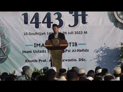 FULL CERAMAH KHOTIB SHOLAT IDUL ADHA 1443 H