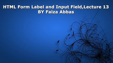 Lecture 13-HTML Forms input field for beginners in Urdu/Hindi