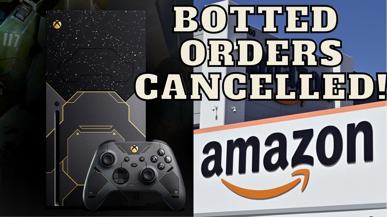 HUGE NEWS! AMAZON JUST CANCELLED ALL XBOX SERIES X HALO INFINITE BOTTED ORDFERS ANOTHER DROP COMING?