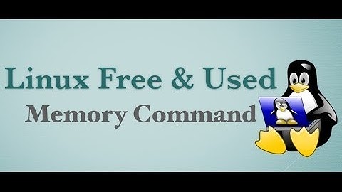5 Linux Commands: To See Amount Of Free and Used Memory