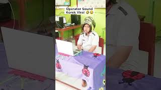 Download Lagu Operator Sound Korek Viral 🤣😂😂 #shorts #shortsfeed #feedshorts #shortsvideo MP3