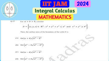 IIT JAM (2024) | Integral Calculus| Mathematics | Question-27 | Solution