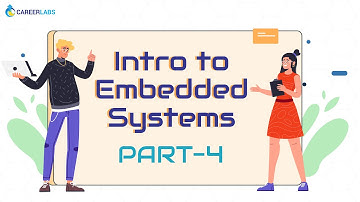 What is Embedded Systems? (Part 4)