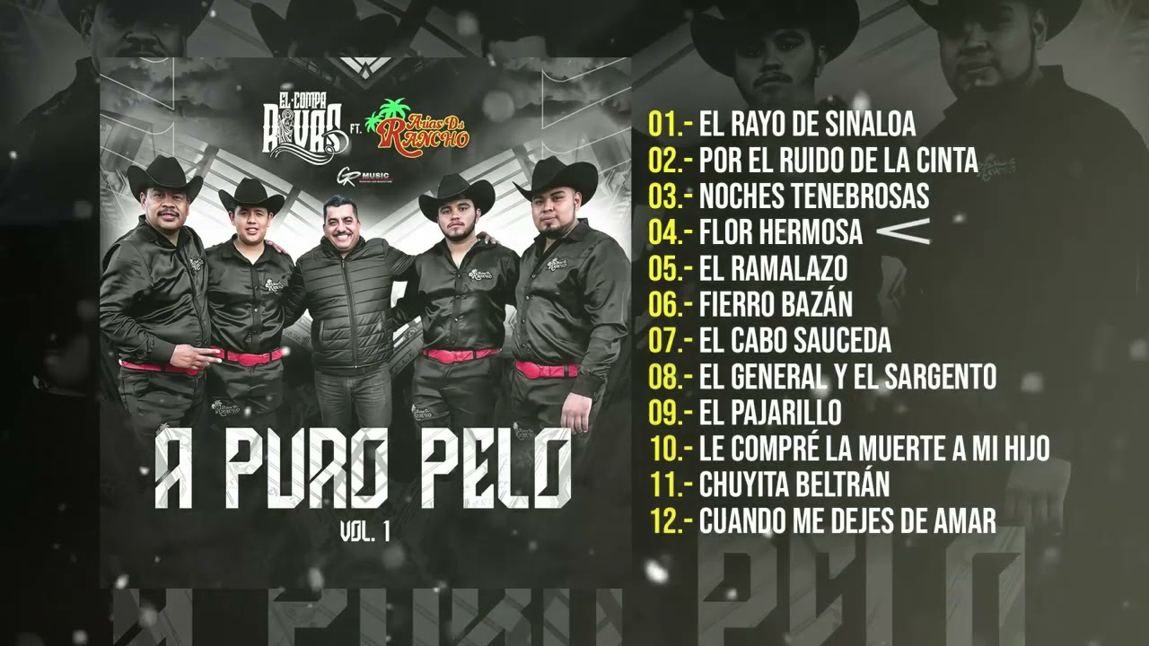 El Compa Rivas - A Puro Pelo, Vol. 1 (DISCO COMPLETO) (EN VIVO 2021 ...
