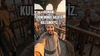 OSMANLI DÖNEMİNDE GALATA KULESİ'NE GELDİM. #pov #aivideo #history #istanbul #shortvideo #galata