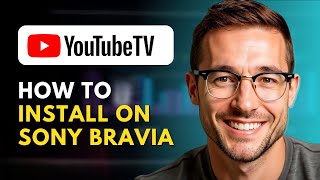 كيفية تثبيت YouTube TV على تلفزيون Sony Bravia screenshot 2
