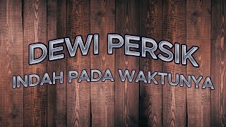 Indah Pada Waktunya - Dewi Persik Karaoke Version Musik Channels