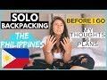 My Thoughts + Plans before SOLO BACKPACKING the PHILIPPINES + getting 60day visa