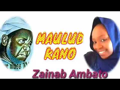 Kasidar Mauldin Shehu Barhama Daga Bakin Zainab Ambato Kano