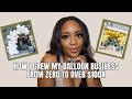 From zero to 100k my oneyear journey to building a booming balloon business  tips 2023