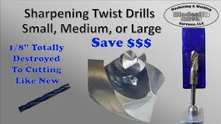 How to Sharpen Twist Drills  Small, Medium and Large.  A Skill Everyone With a Shop Needs!