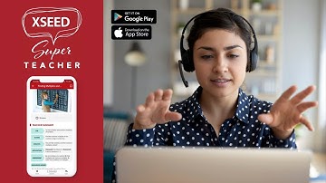 Best App for Schools, Teachers & Parents - The XSEED SuperTeacher