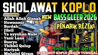 SHOLAWAT KOPLO FULL ALBUM TERBARU MENYAMBUT RAMADHAN 2026 (SHOLAWAT JIBRIL, ALLAH ALLAH AGHISNA)