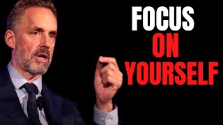 Focus On Yourself Not Others I Jordon Peterson Motivation