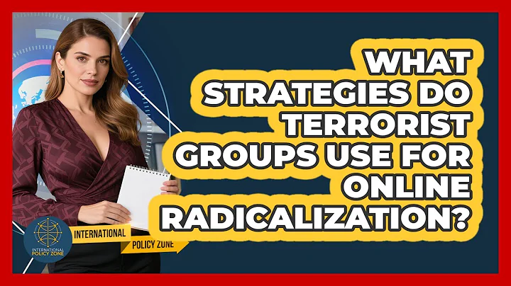 What Strategies Do Terrorist Groups Use For Online Radicalization? - International Policy Zone