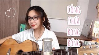 Vignette de la vidéo "CÔNG CHÚA BONG BÓNG (ACOUSTIC 9X) | BẢO THY | CHU DUYÊN COVER"