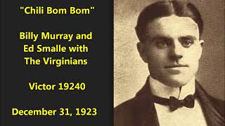 'Chili Bom Bom' Billy Murray and Ed Smalle with The Virginians on Victor 19240 (1923)