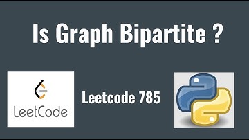 Leetcode 785: Is Graph Bipartite ?