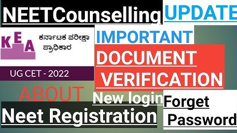 kEA Karnataka NEET 2022// document verification schedule//New login neet registration two updates