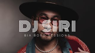 DJ SIRI - Bia Boro Sessions | April 6th