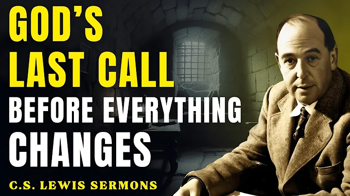 You Have to Hear This No Matter the Risk – God’s Final Message Before the Shift | C.S Lewis Sermons