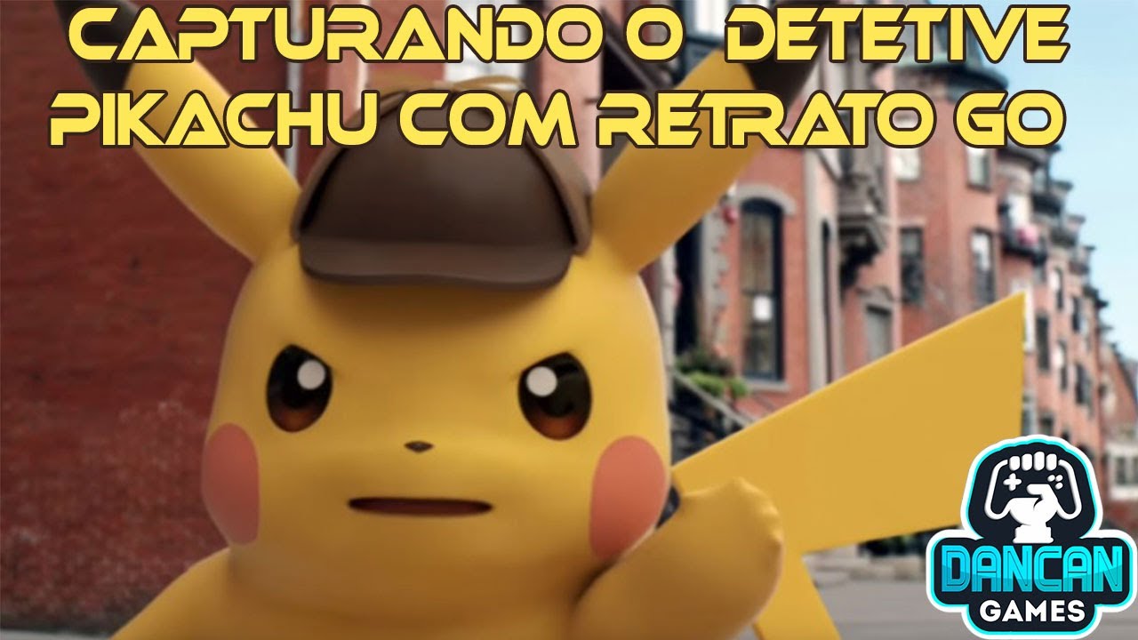COMO CAPTURAR O DETETIVE PIKACHU USANDO O RETRATO GO POKEMON GO