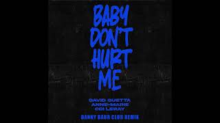 David Guetta, Anne-Marie, Coi Leray - Baby Don’t Hurt Me (Danny Baur) [Club Remix] Resimi