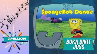 spongebob dance buka sitik joss