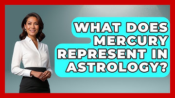 What Does Mercury Represent In Astrology? - Astrology Awakening