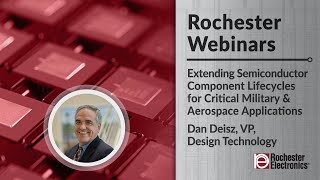 Extending Semiconductor Component Lifecycles for Critical Military & Aerospace Applications