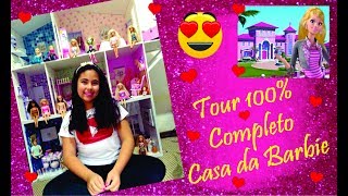 TOUR COMPLETO NOVA CASA DA BARBIE (Parte 1)