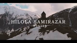 Winter Playlist - Hilola Samirazar