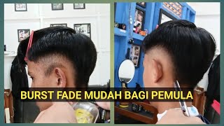 BURST FADE TUTORIAL // CARA MUDAH POTONG RAMBUT BURST FADE