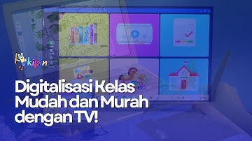 Kombinasi Praktis dan Terjangkau: Smart TV dan KIPIN untuk Pembelajaran Kelas Digital