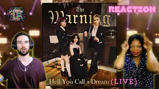 THE WARNING | "HELL YOU CALL A DREAM (LIVE)" (reaction)