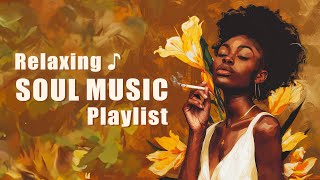 Soul music for your new week energy - Relaxing soul music playlist by RnB Soul Rhythm 37,938 views 2 weeks ago 3 hours, 3 minutes