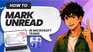 How to Mark a Message as Unread in Microsoft Teams (Easy Guide)