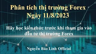 Phân tích thị trường Forex ngày 11/8/2023 - Nguyễn Bảo Linh Official