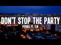 Pitbull ft. TJR - Don't Stop The Party Lyrics