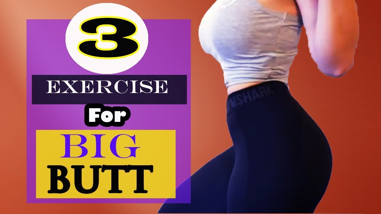 How To Get A Bigger Bum