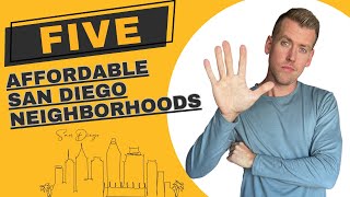 5 Affordable San Diego Neighborhoods
