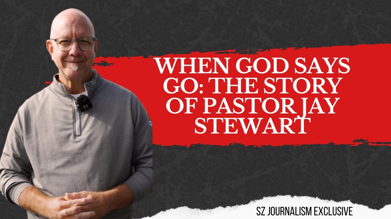 When God Says Go: The Story of Pastor Jay Stewart