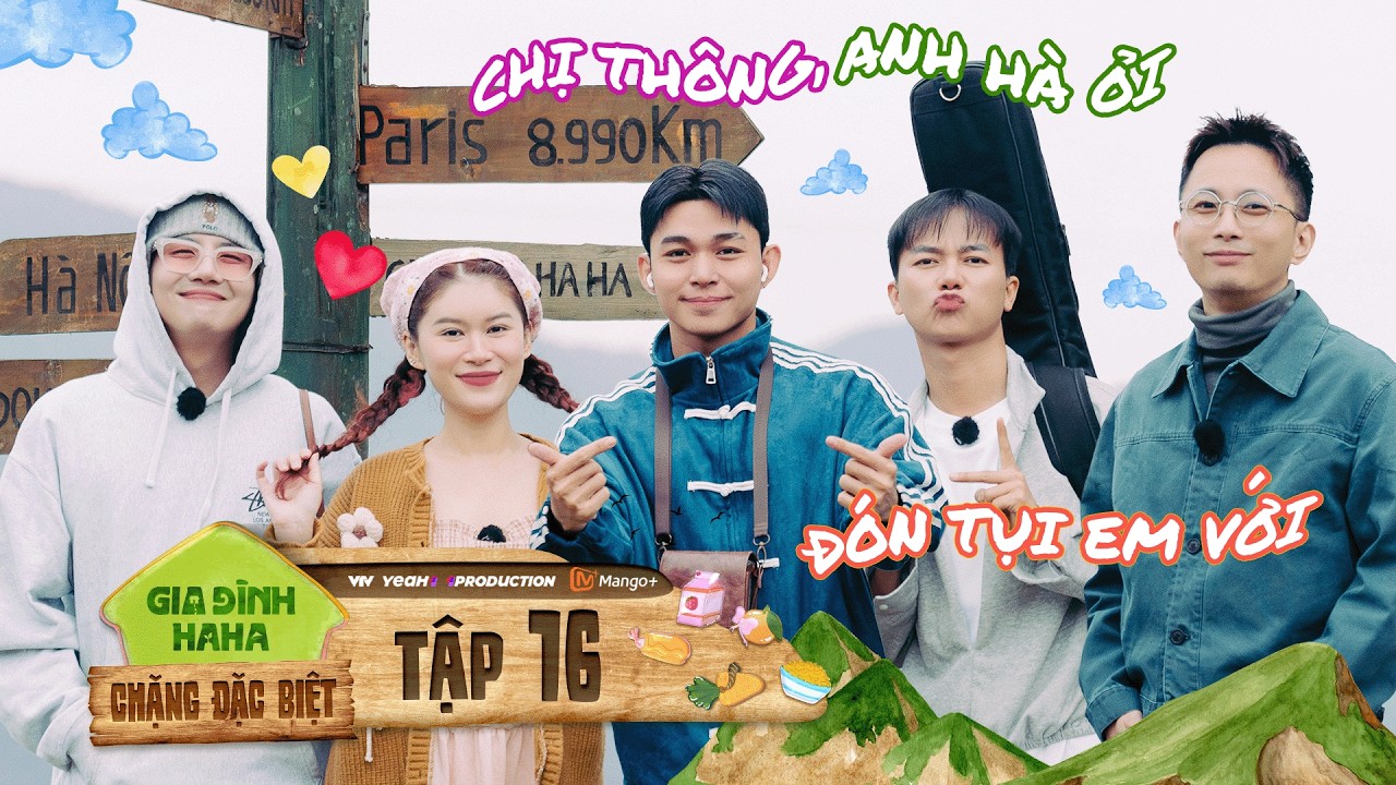 Gia Đình Haha [Chặng Đặc Biệt] - Tập 16 | Đi để trở về Bản Liền - Bình yên như trở về nhà - youtube
