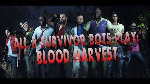 L4D2: All 8 survivor bots finishing L4D1 campaign (ALMOST ON THEIR OWN) Part 5: Blood Harvest