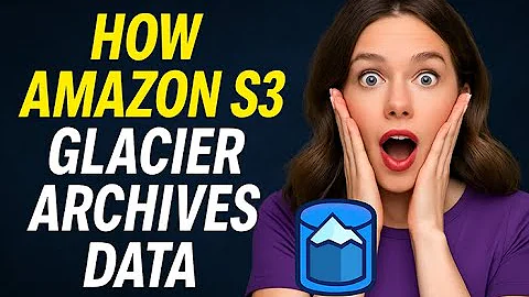 How Amazon S3 Glacier Archives Data