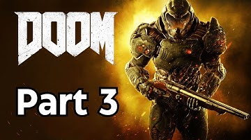 DOOM (2016) part 3 - Foundry (No Commentary)