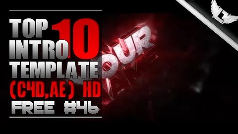 [BEST] Top 10 Intro Template #46 (C4D,AE)(60FPS)(Tutorial)+Free Download