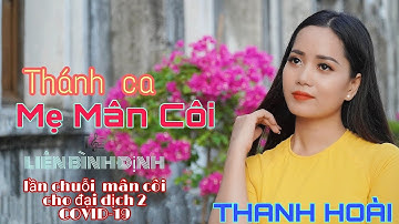 Thánh ca MẸ MÂN CÔI - Thanh Hoài || St: Liên Bình Định | Cầu nguyện đại dịch 2