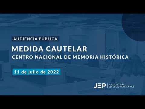 Audiencia pública medida cautelar: Centro Nacional de Memoria Histórica
